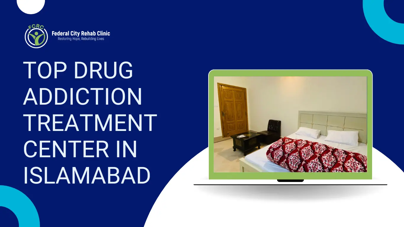 Top-Drug-Addiction-Treatment-Center-in-Islamabad