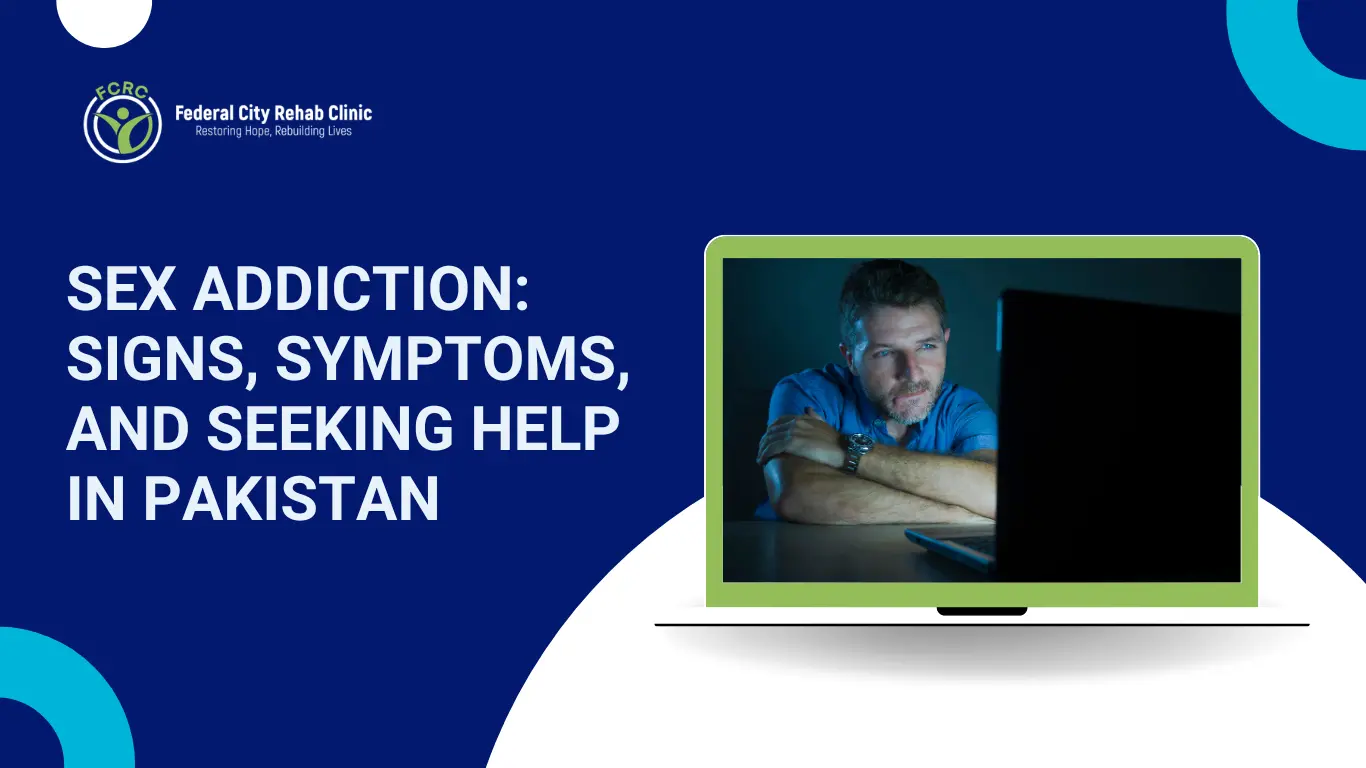 Sex-Addiction-Signs-Symptoms-and-Seeking-Help-in-Pakistan